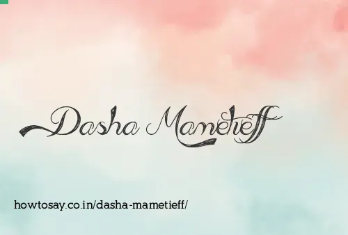 Dasha Mametieff