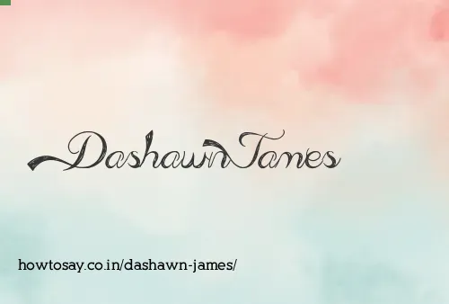 Dashawn James