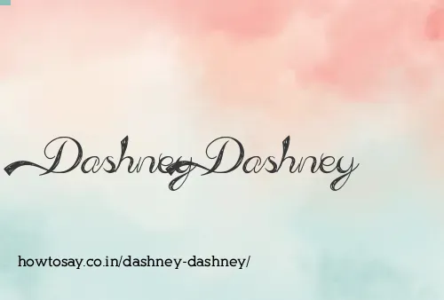 Dashney Dashney