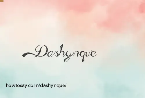 Dashynque