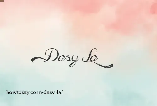 Dasy La