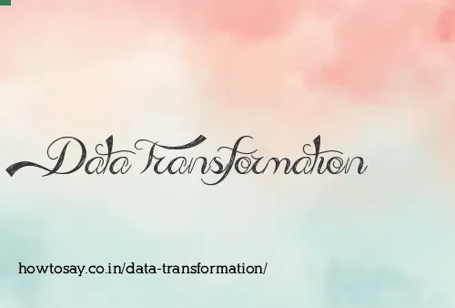 Data Transformation