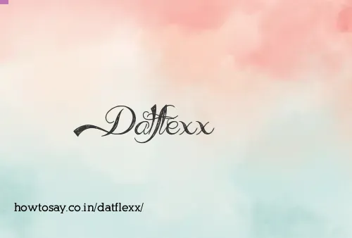 Datflexx