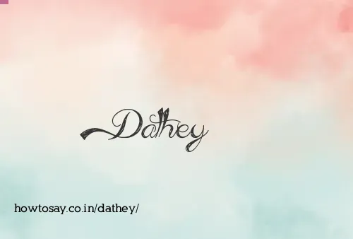 Dathey
