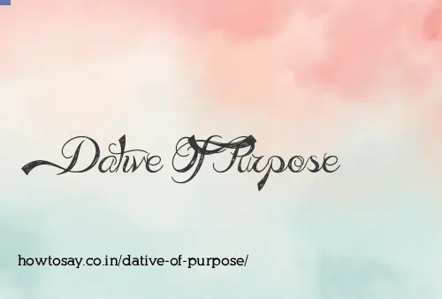 Dative Of Purpose