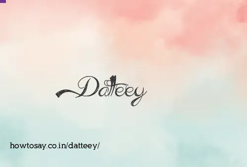 Datteey