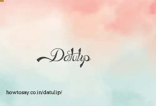 Datulip