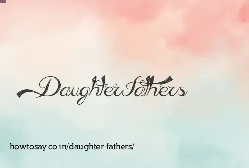Daughter Fathers