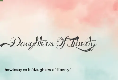 Daughters Of Liberty