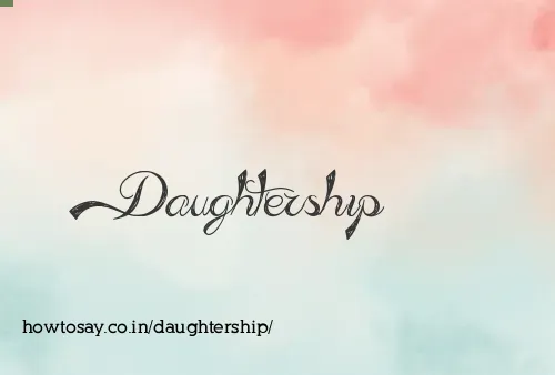 Daughtership
