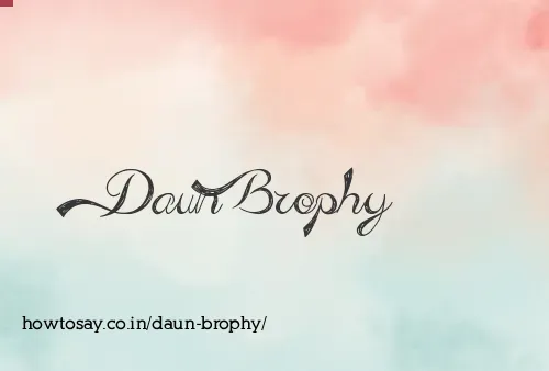 Daun Brophy