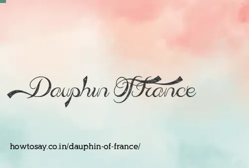 Dauphin Of France