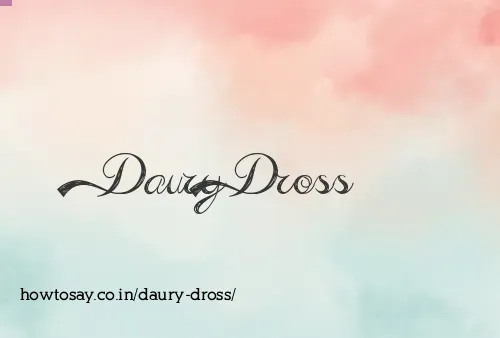 Daury Dross