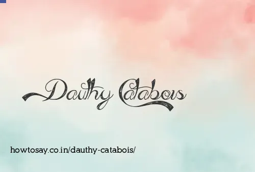 Dauthy Catabois