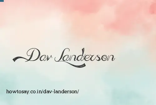 Dav Landerson