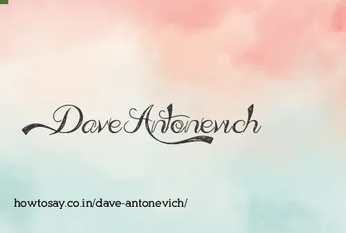 Dave Antonevich