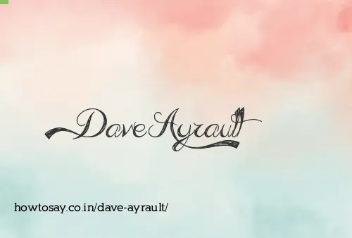 Dave Ayrault