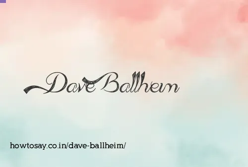 Dave Ballheim