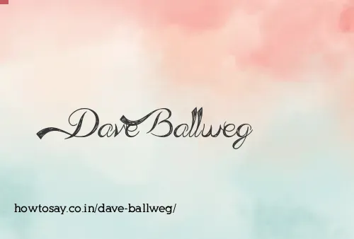 Dave Ballweg