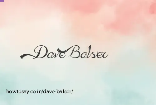 Dave Balser