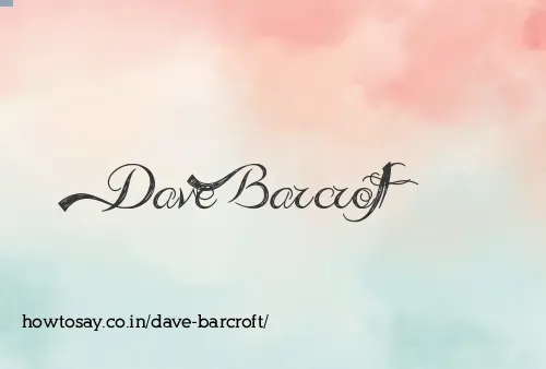 Dave Barcroft