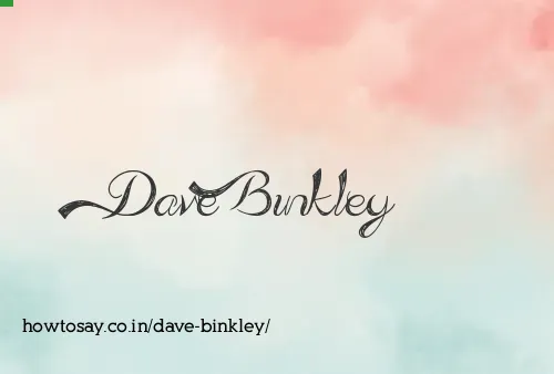 Dave Binkley