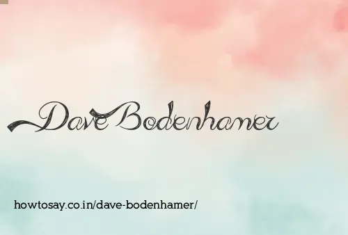 Dave Bodenhamer