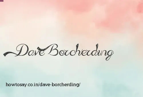 Dave Borcherding