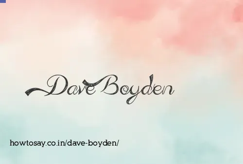 Dave Boyden