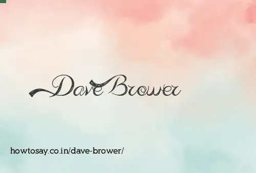 Dave Brower