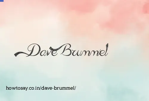 Dave Brummel