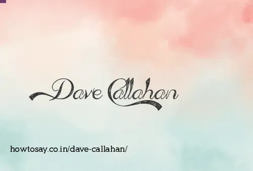 Dave Callahan
