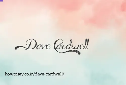 Dave Cardwell