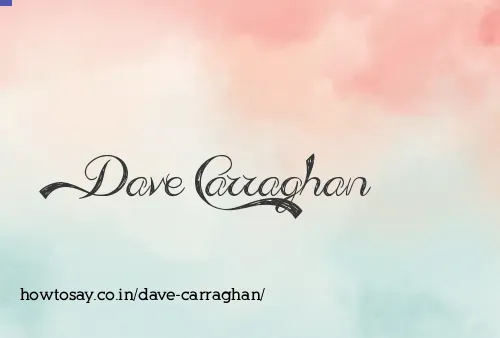 Dave Carraghan