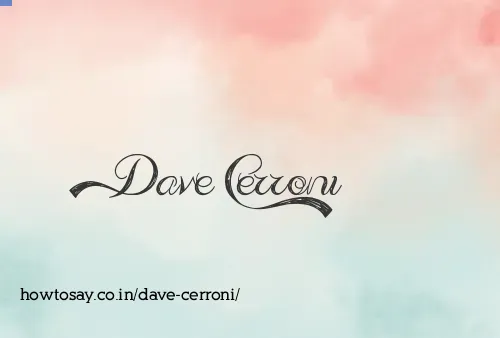 Dave Cerroni