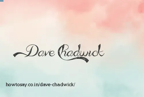 Dave Chadwick