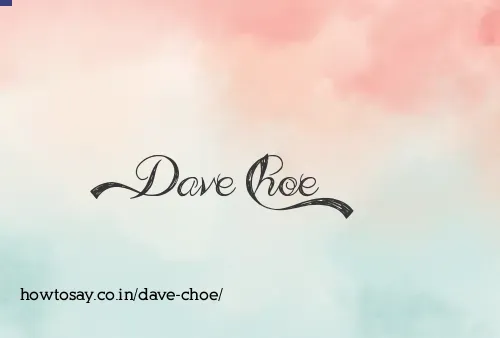 Dave Choe