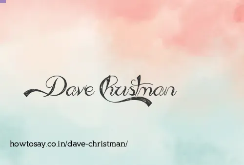 Dave Christman