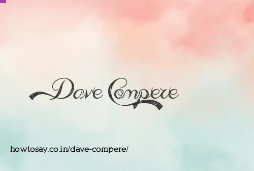 Dave Compere
