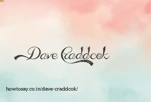 Dave Craddcok