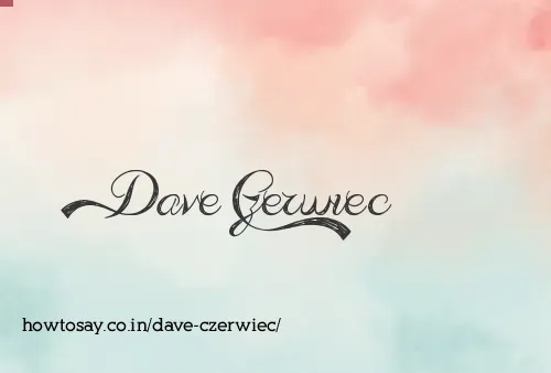 Dave Czerwiec