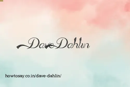 Dave Dahlin
