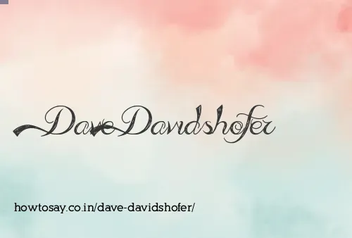 Dave Davidshofer