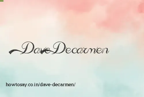 Dave Decarmen