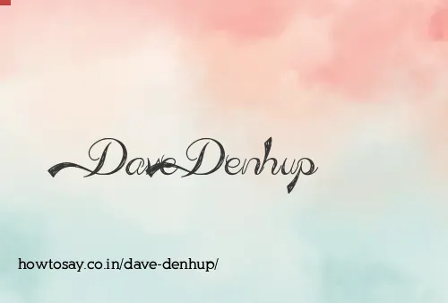 Dave Denhup