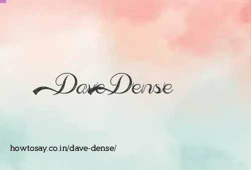 Dave Dense