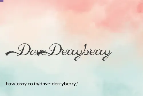 Dave Derryberry