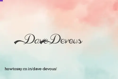 Dave Devous