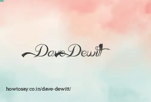 Dave Dewitt
