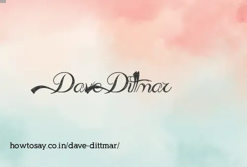 Dave Dittmar